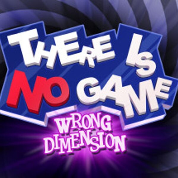 There Is No Game : Wrong Dimension Steam Account